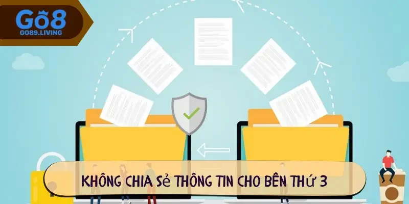 Không chia sẻ thông tin cho bên thứ 3