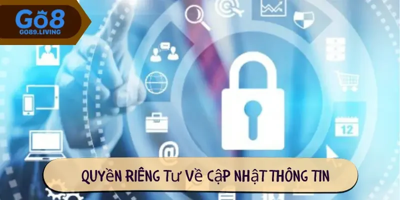 Quyền riêng tư về cập nhật thông tin