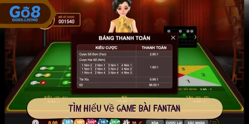 Tìm hiểu về game bài Fantan