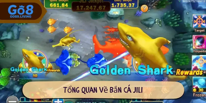Tổng quan về Bắn cá Jili